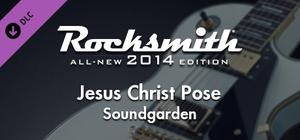 Rocksmith® 2014 - Soundgarden - “Jesus Christ Pose” banner