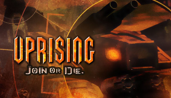 UPRISING: JOIN OR 