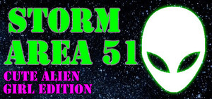 STORM AREA 51: CUTE ALIEN GIRL EDITION banner