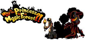Why is the Princess in a Magic Forest?! banner