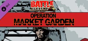 Battle Academy: Operation Market Garden banner