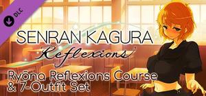SENRAN KAGURA Reflexions - Ryōna Reflexions Course & 7-Outfit Set banner