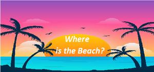 Where Is The Beach? banner