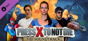 Press X to Not Die - Soundtrack banner