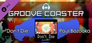 Groove Coaster - Don't Die banner
