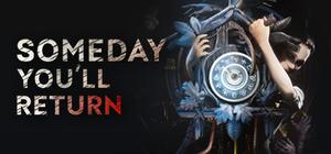 Someday You'll Return banner