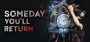 Someday You'll Return banner