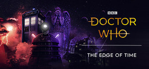 Doctor Who: The Edge Of Time banner