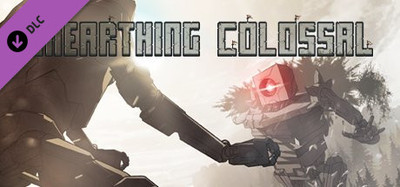 Unearthing Colossal - Soundtrack