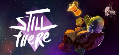 Still There banner