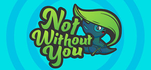 Not Without You banner