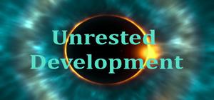 Unrested Development banner