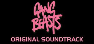 Gang Beasts + Soundtrack banner