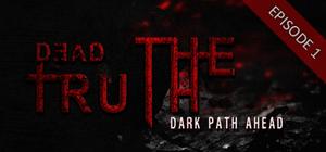 DeadTruth - The Dark Path Ahead banner