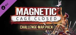 Magnetic: Cage Closed - Challenge Map Pack banner
