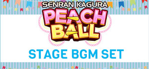 SENRAN KAGURA Peach Ball - Stage BGM Set banner
