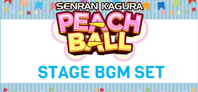 SENRAN KAGURA Peach Ball - Stage BGM Set
