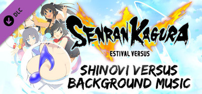 SENRAN KAGURA ESTIVAL VERSUS - Shinovi Versus Background Music