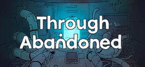 Through Abandoned Series banner