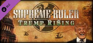 Supreme Ruler: Trump Rising banner