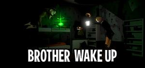 BROTHER WAKE UP banner