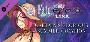 Fate/EXTELLA LINK - Captain's Glorious Summer Vacation banner