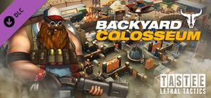 TASTEE: Lethal Tactics - Map: Backyard Colosseum banner