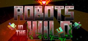 Robots In The Wild banner