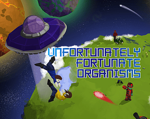 U.F.O - Unfortunately Fortunate Organisms banner
