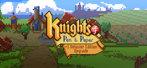 Knights of Pen and Paper +1 Deluxier Edition Upgrade banner