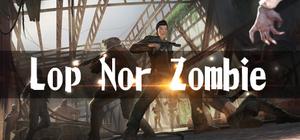Lop Nor Zombie VR banner