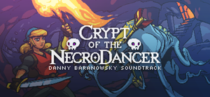 Crypt of the Necrodancer - Danny Baranowsky Soundtrack banner