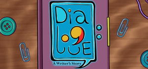 Dialogue: A Writer's Story banner