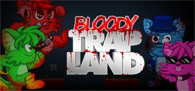 Bloody Trapland 4Pack