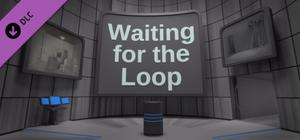 Waiting for the Loop Soundtrack & EP banner