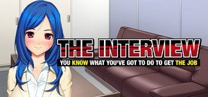 The Interview: You Know What You've Got to Do to Get the Job banner