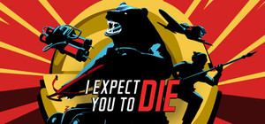 I Expect You To Die banner
