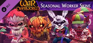War for the Overworld - Seasonal Worker Skins banner