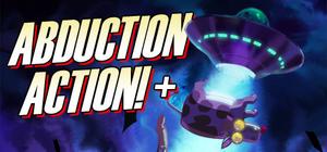 Abduction Action! Plus banner