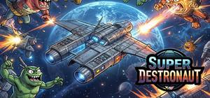 Super Destronaut banner