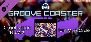 Groove Coaster - Cruel Moon NuMIX banner