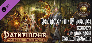 Fantasy Grounds - Pathfinder RPG - Return of the Runelords AP 2: It Came from Hollow Mountain (PFRPG) banner