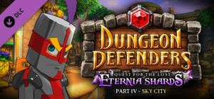 Dungeon Defenders - Quest for the Lost Eternia Shards Part 4 banner