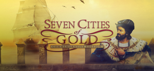 Seven Cities of Gold: Commemorative Edition banner
