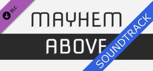 Mayhem Above - Soundtrack banner
