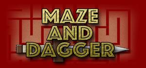 Maze And Dagger banner