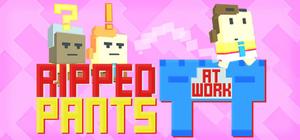 Ripped Pants at Work banner