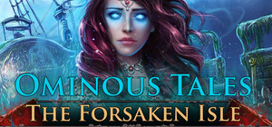 Ominous Tales: The Forsaken Isle banner