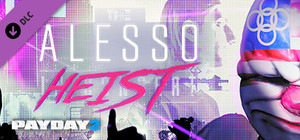 PAYDAY 2: The Alesso Heist banner