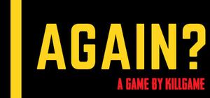 Again? banner